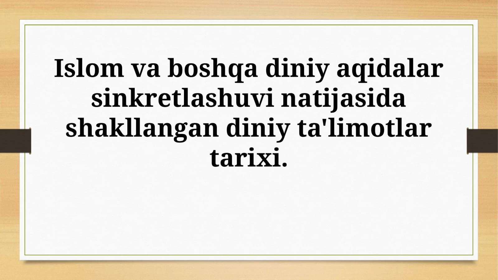 Islom va boshqa diniy aqidalar sinkretlashuvi natijasida shakllangan diniy ta'limotlartarixi