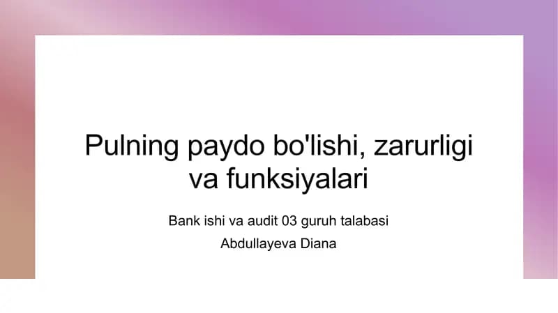 Pulning paydo bo’lishi, zarurligi va funksiyalari