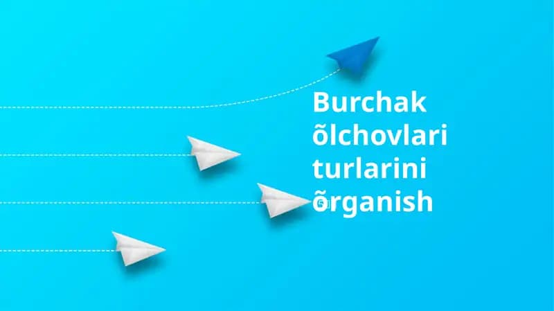 Burchak õlchovlari turlarini õrganish