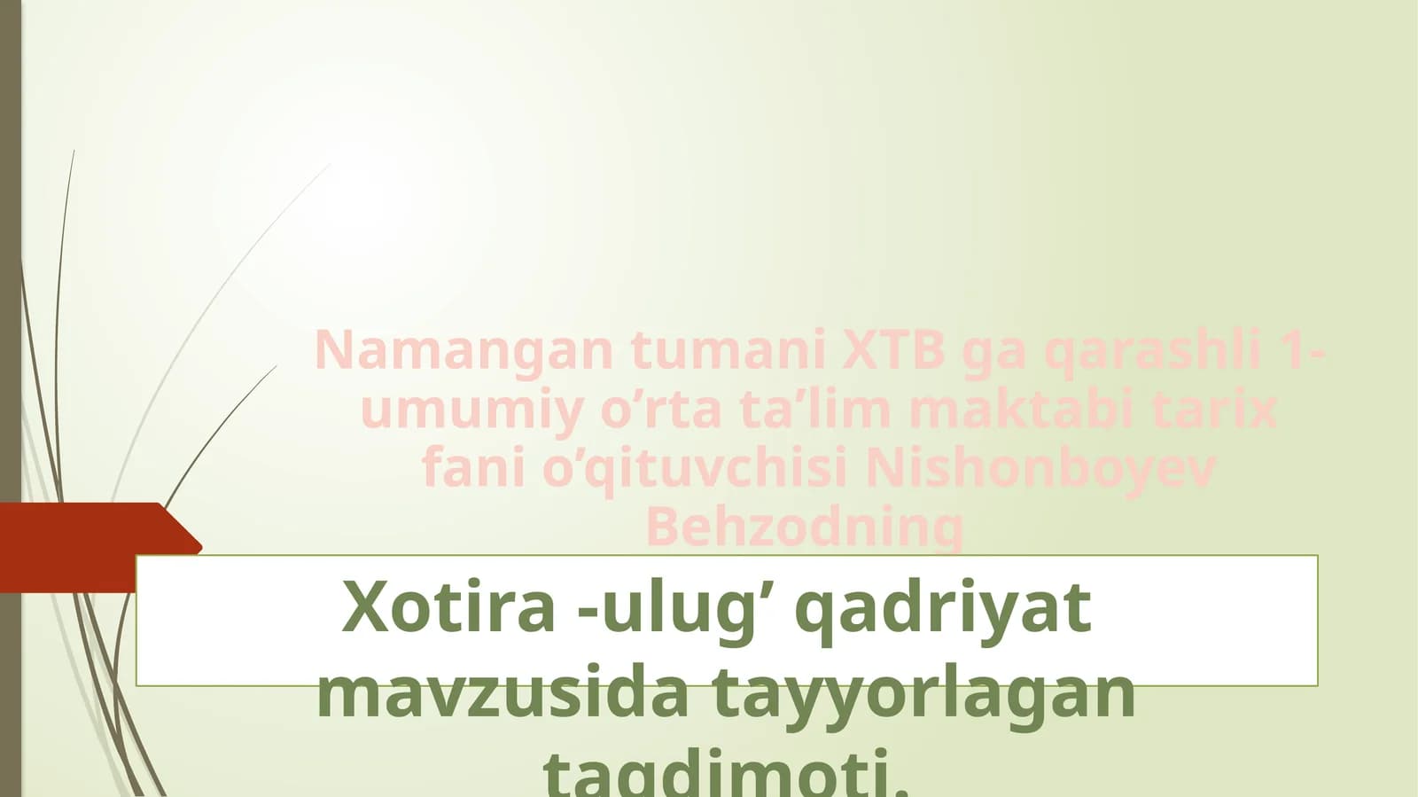 Xotira-ulug’ qadriyat