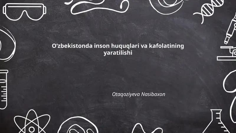Oʻzbekistonda inson huquqlari va kafolatining yaratilishi