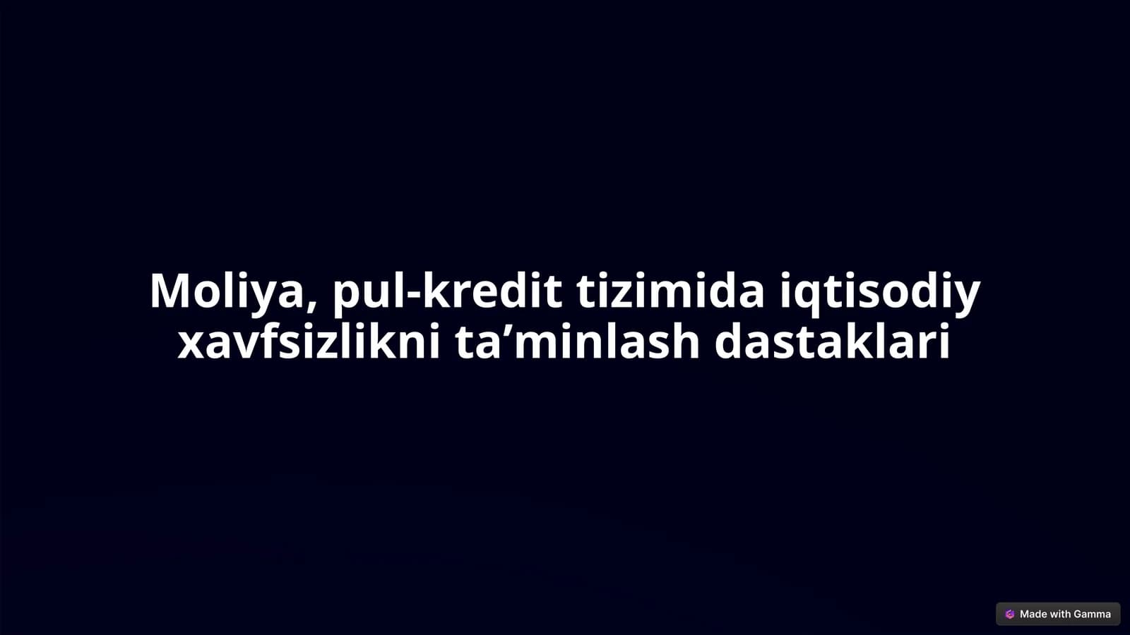 Moliya, pul-kredit tizimida iqtisodiy xavfsizlikni taʼminlash dastaklari