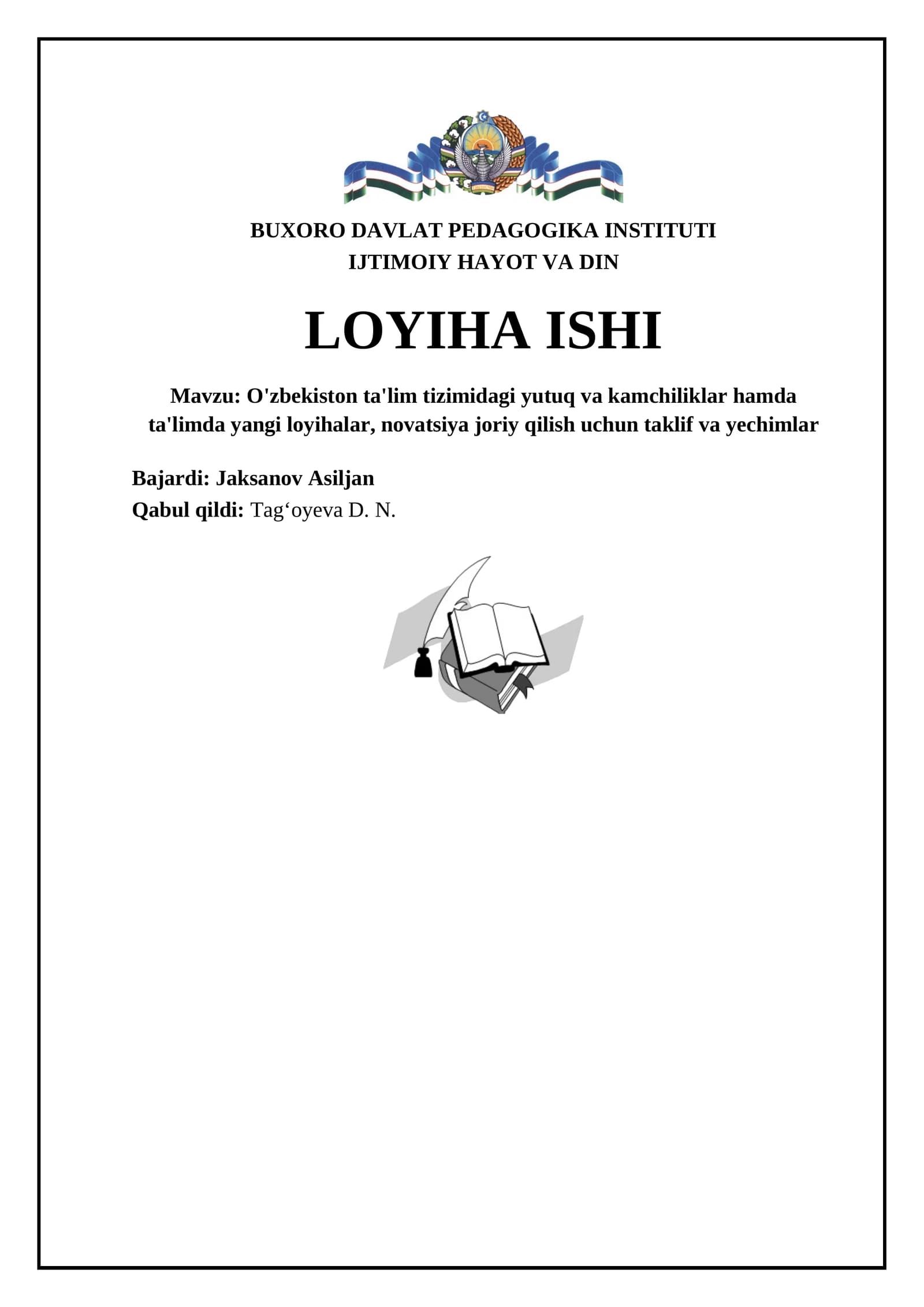 O'zbekiston ta'lim tizimidagi yutuq va kamchiliklar hamda ta'limda yangi loyihalar, novatsiya joriy qilish uchun taklif va yechimlar