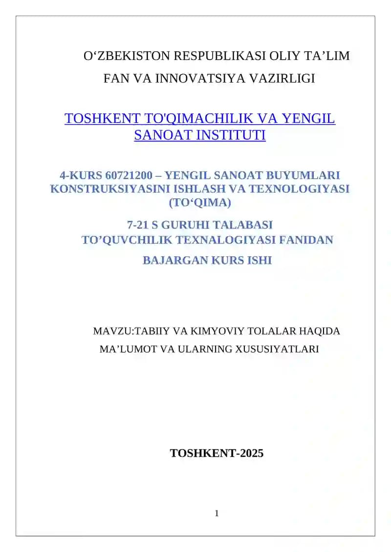 TABIIY VA KIMYOVIY TOLALAR HAQIDA MA’LUMOT VA ULARNING XUSUSIYATLARI