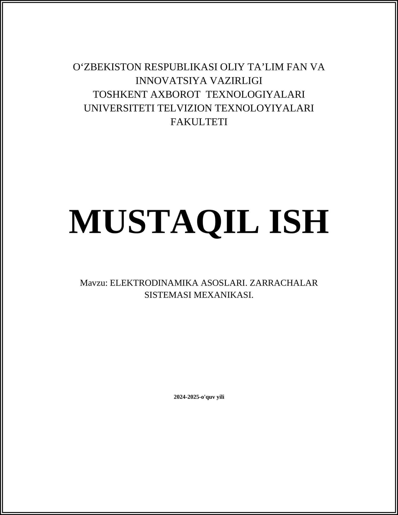 ELEKTRODINAMIKA ASOSLARI. ZARRACHALAR SISTEMASI MEXANIKASI
