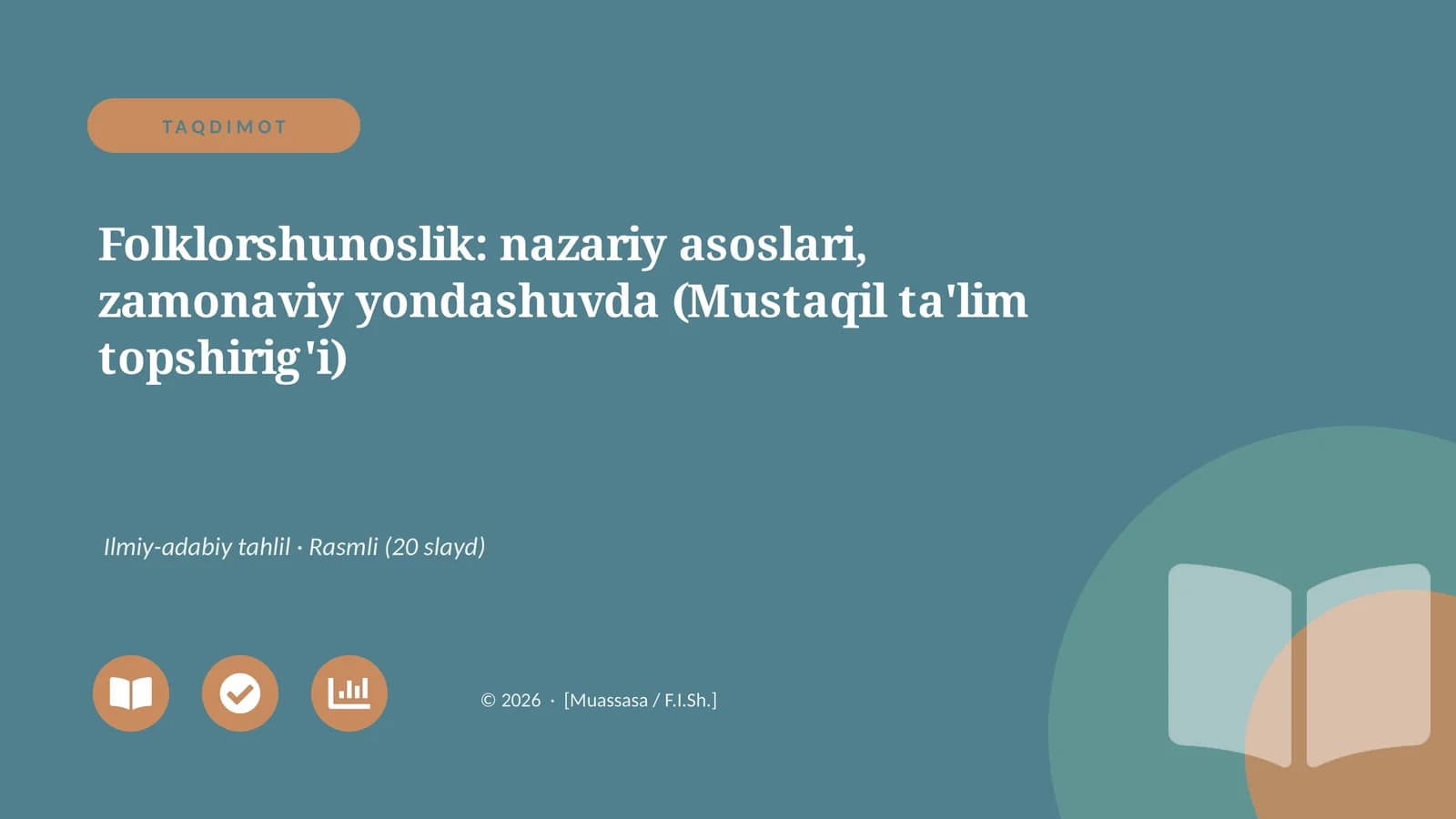 Folklorshunoslik: nazariy asoslari, zamonaviy yondashuvda (Mustaqil ta'lim topshirig'i)
