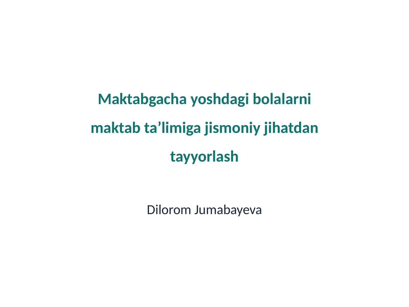 Maktabgacha yoshdagi bolalarni maktab taʼlimiga jismoniy jihatdan tayyorlash