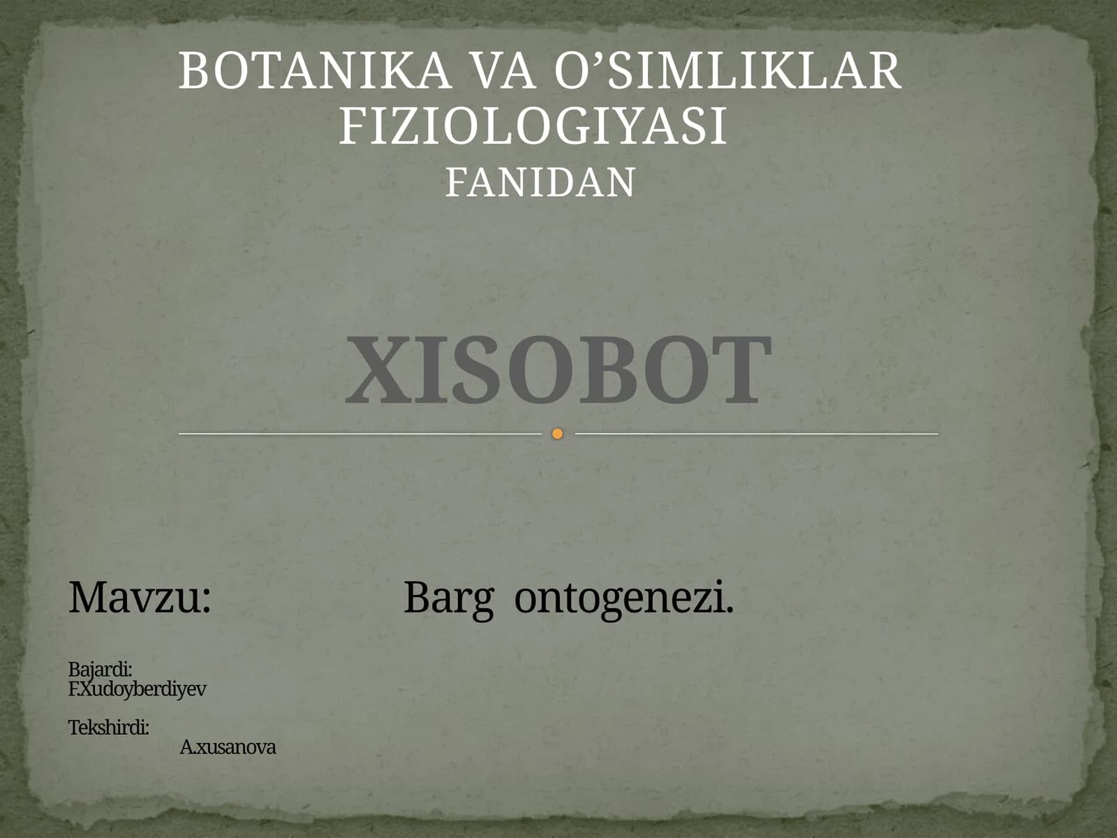 BOTANIKA VA O’SIMLIKLAR FIZIOLOGIYASI