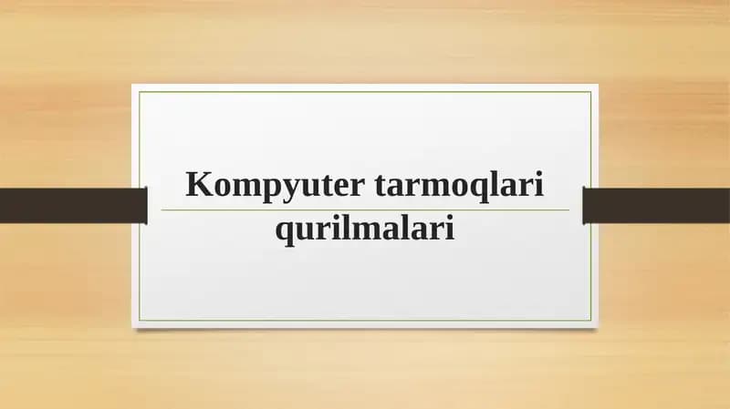 Kompyuter tarmoqlari qurilmalari