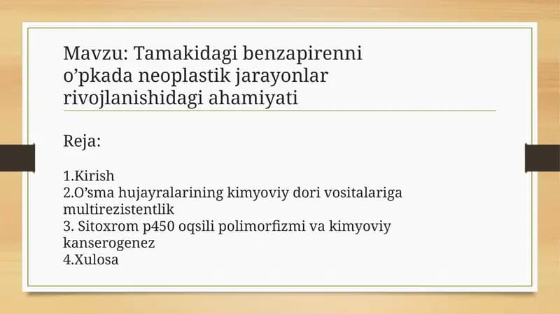 Tamakidagi benzapirenni o’pkada neoplastik jarayonlar rivojlanishidagi ahamiyati