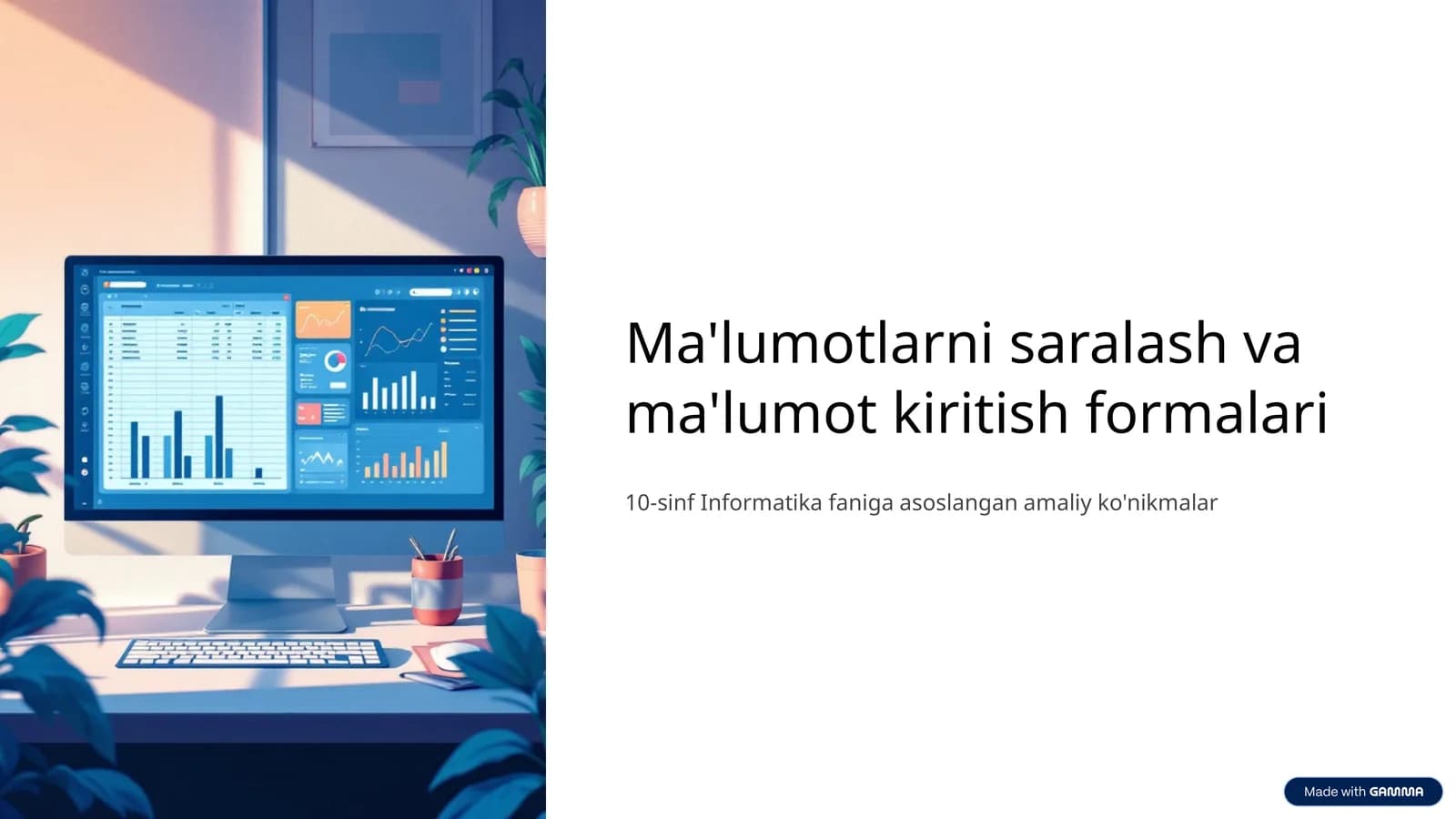 Ma'lumotlarni saralash va ma'lumot kiritish formalari