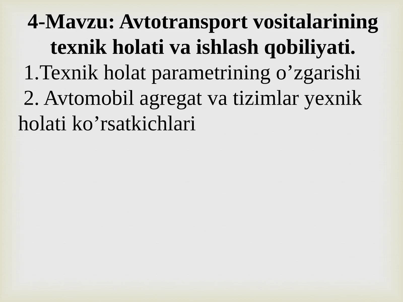 Avtotransport vositalarining texnik holati va ishlash qobiliyati