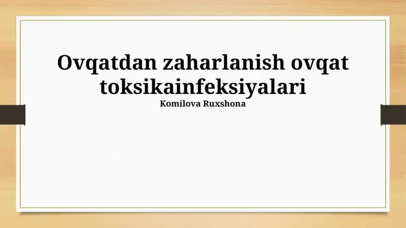 Ovqatdan zaharlanish ovqat toksikainfeksiyalari