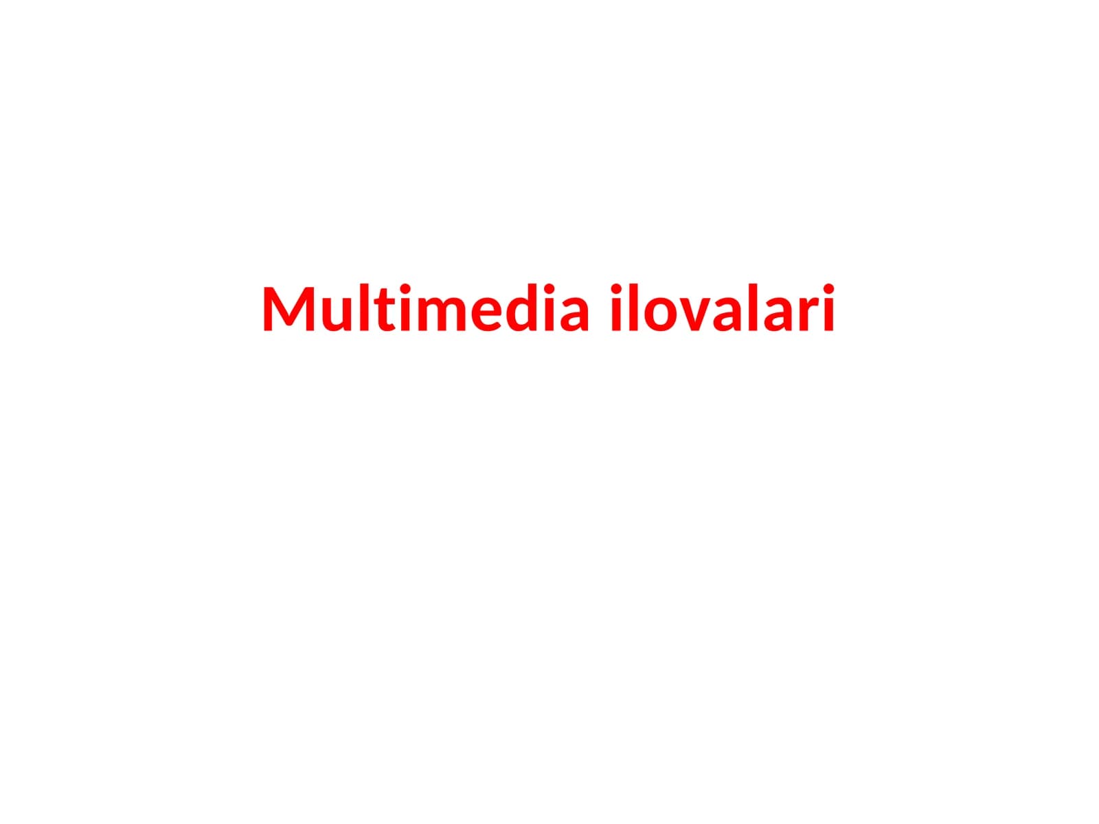 Multimedia ilovalari