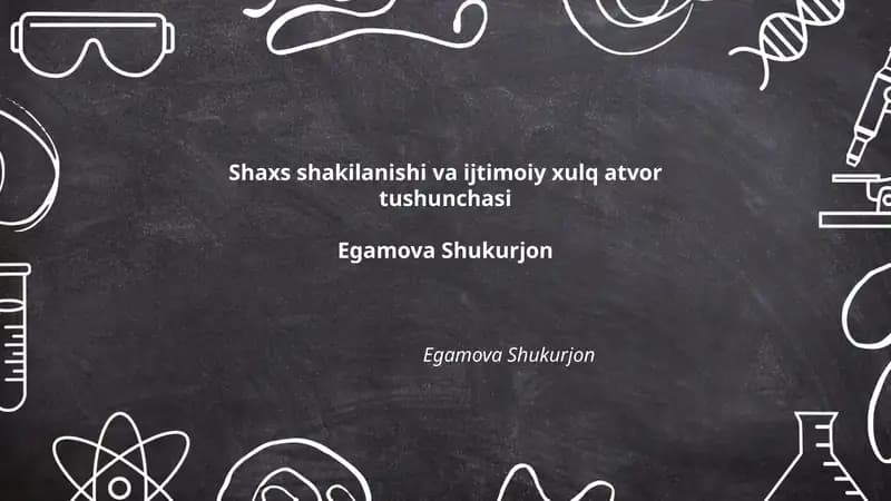 Shaxs shakilanishi va ijtimoiy xulq atvor tushunchasi