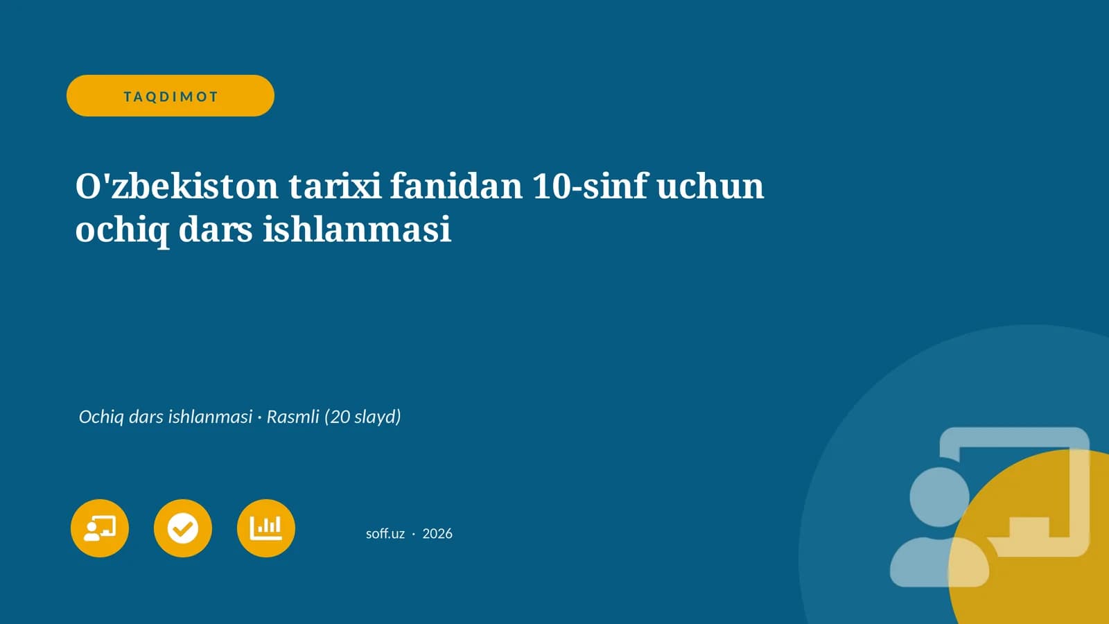 O'zbekiston tarixi fanidan 10-sinf uchun ochiq dars ishlanmasi