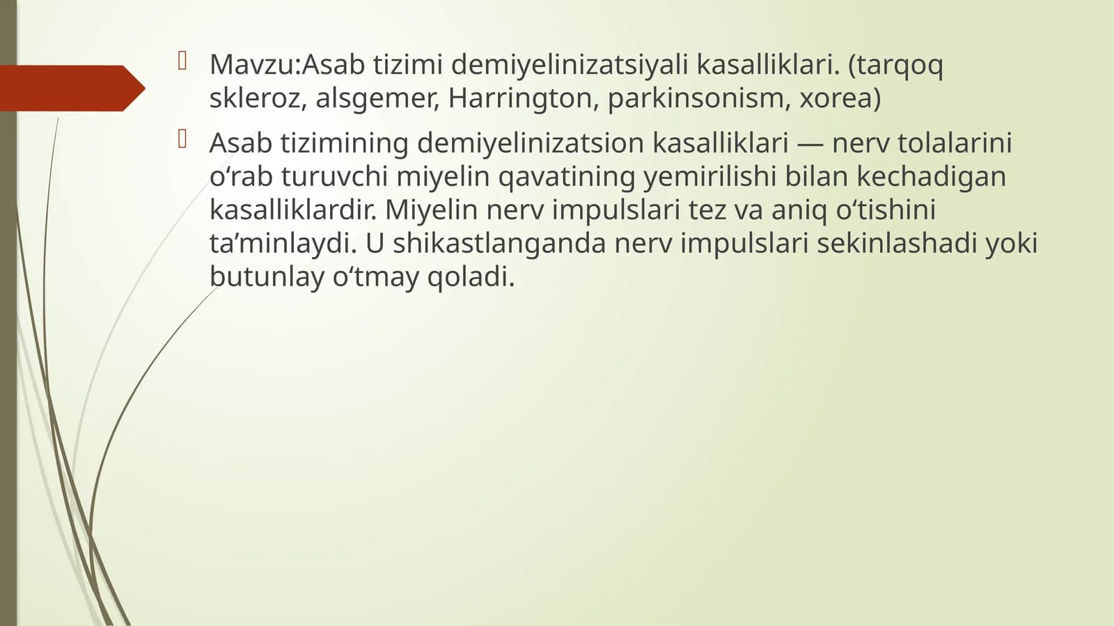 Asabtizimidemiyelinizatsiyalikasalliklari. (tarqoqskleroz,alsgemer, Harrington, parkinsonism,xorea)