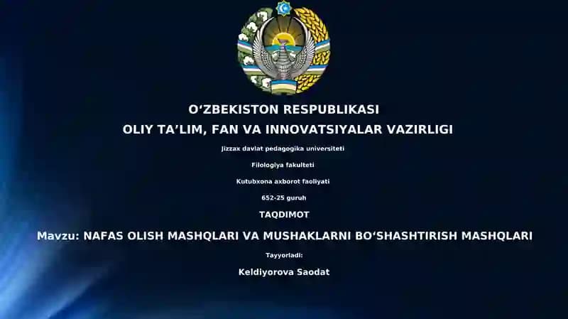NAFAS OLISH MASHQLARI VA MUSHAKLARNI BOʻSHASHTIRISH MASHQLARI