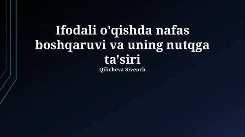 Nafasni boshqarish asoslari va nutq fiziologiyasi