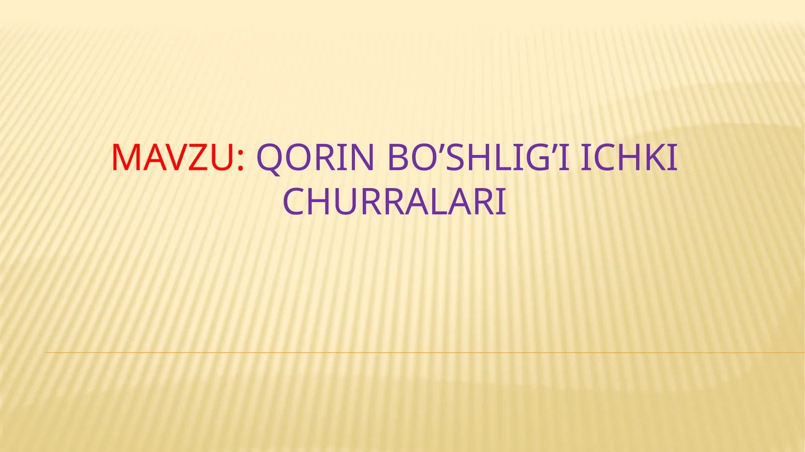 Qorin bo’shlig’i ichki churralari
