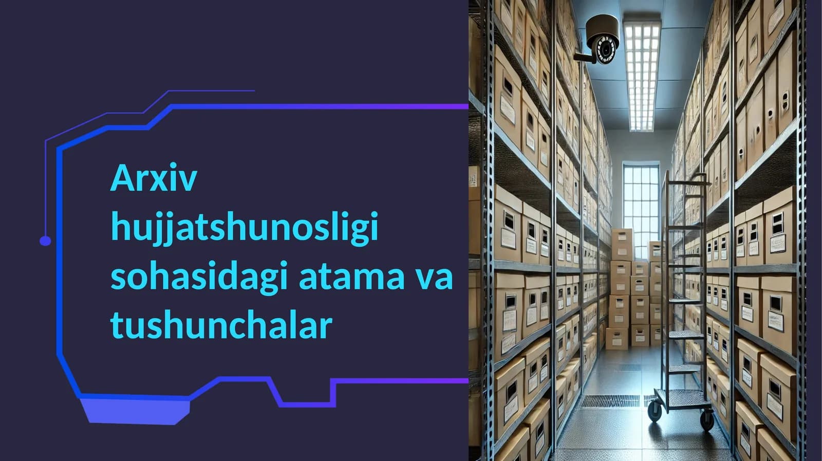 Arxiv hujjatshunosligi sohasidagi atama va tushunchalar