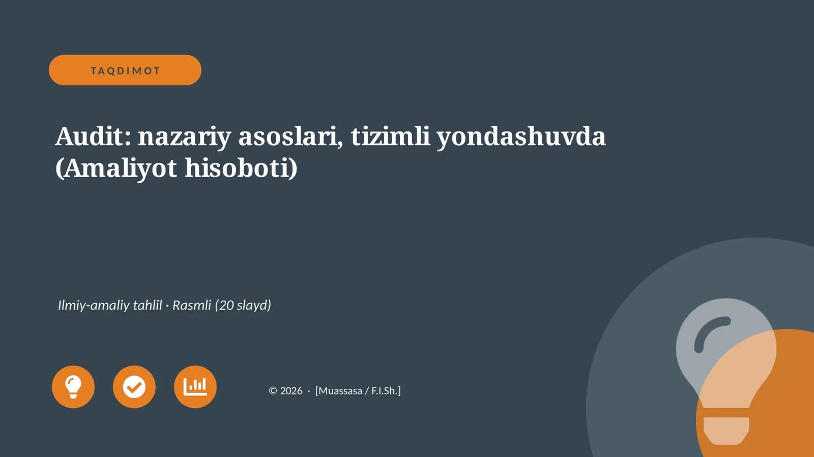 Audit: nazariy asoslari, tizimli yondashuvda (Amaliyot hisoboti)