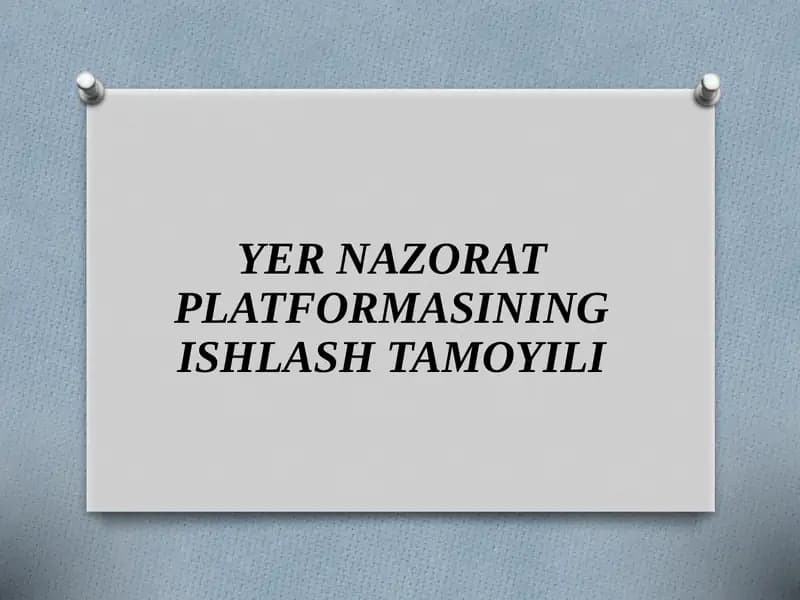 YER NAZORAT PLATFORMASINING ISHLASH TAMOYILI