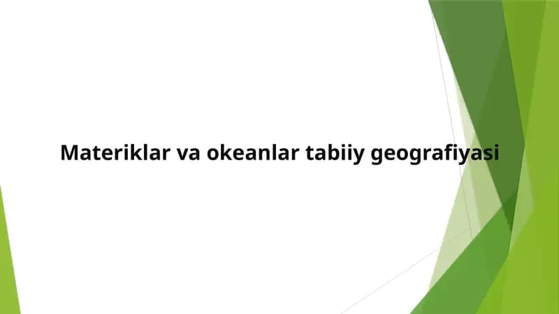 Materiklar va okeanlar tabiiy geografiyasi