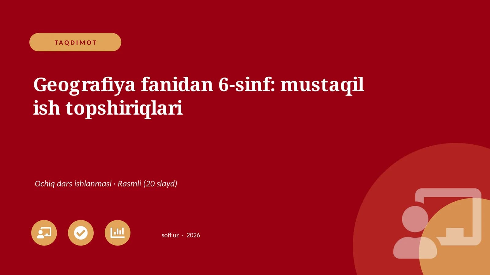 Geografiya fanidan 6-sinf: mustaqil ish topshiriqlari