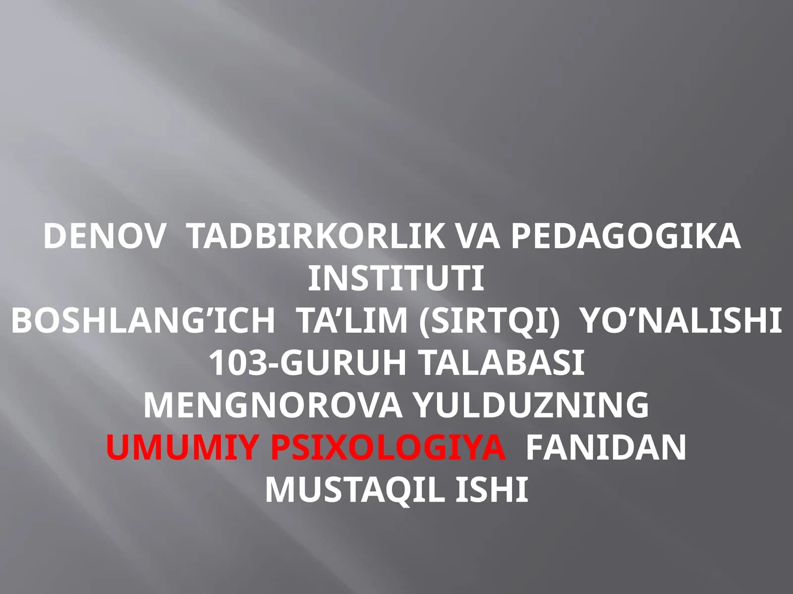 Umumiy psixologiya fanidan Mustaqil ishi