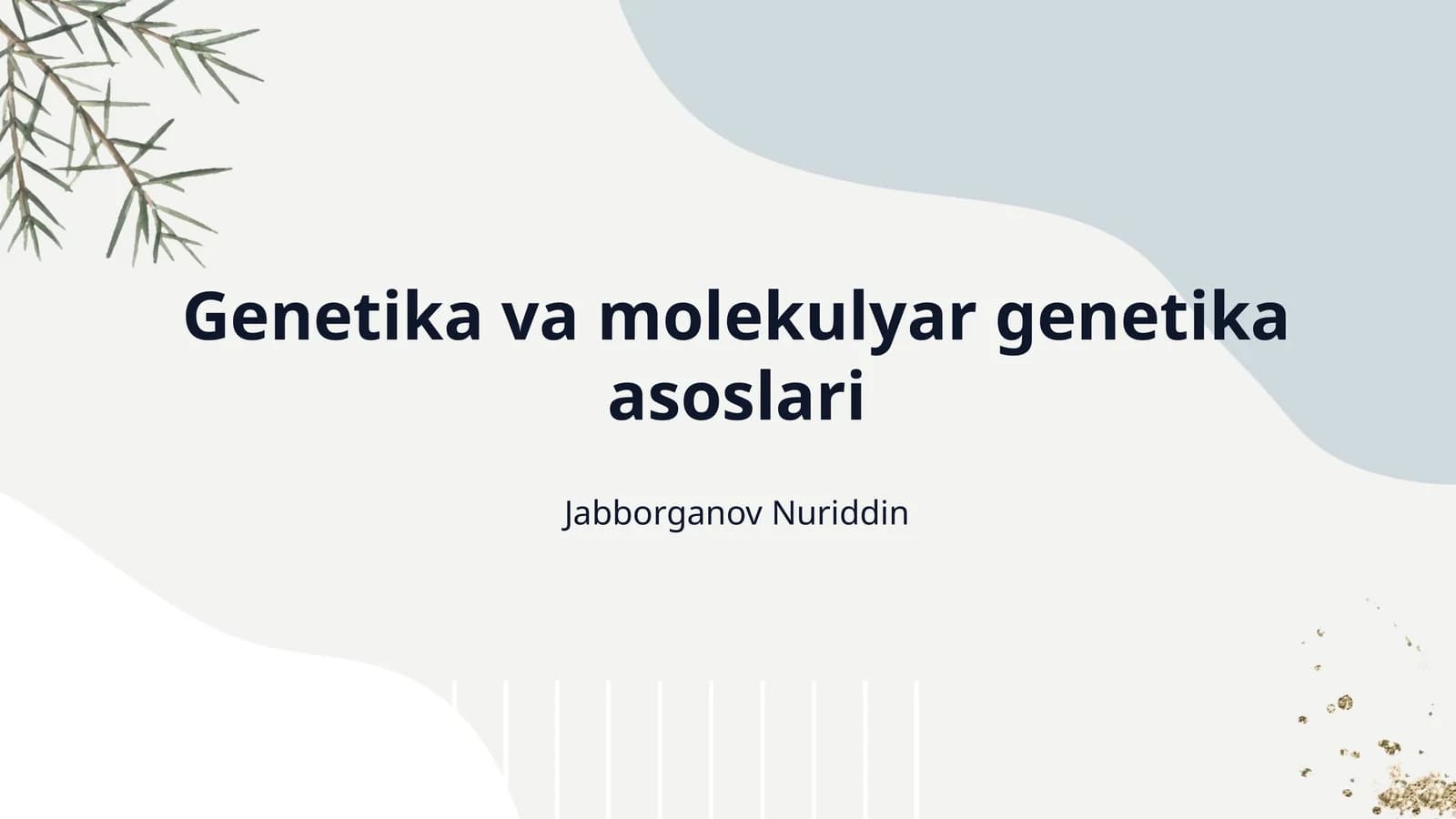 Genetika va molekulyar genetika asoslari