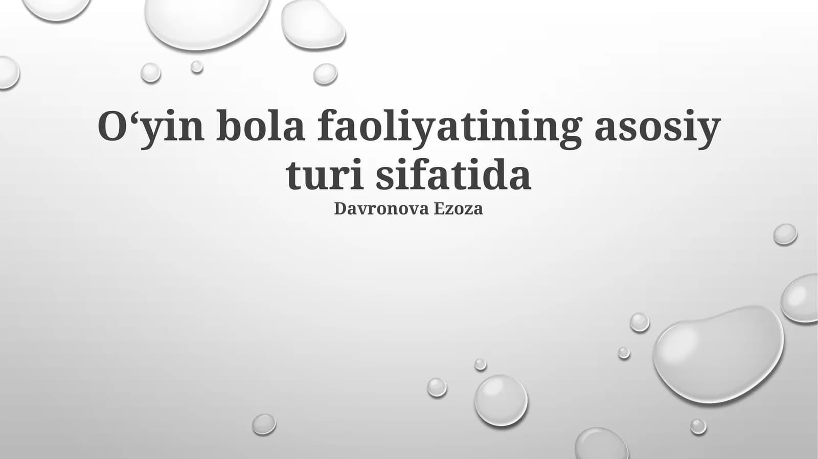 Oʻyin bola faoliyatining asosiy turi sifatida