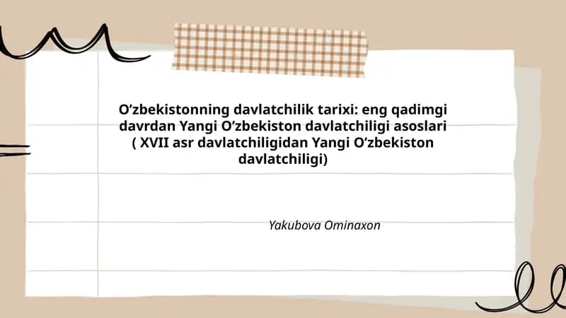 O’zbekistonning davlatchilik tarixi: eng qadimgi davrdan Yangi O’zbekiston davlatchiligi asoslari ( XVII asr davlatchiligidan Yangi O’zbekiston davlatchiligi)