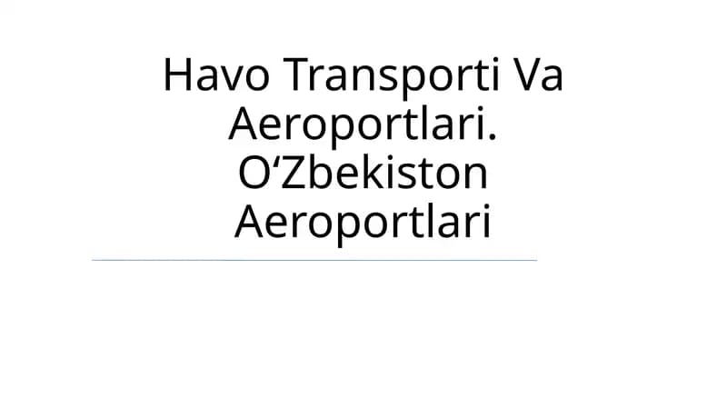 Havo Transporti Va Aeroportlari. OʻZbekiston Aeroportlari