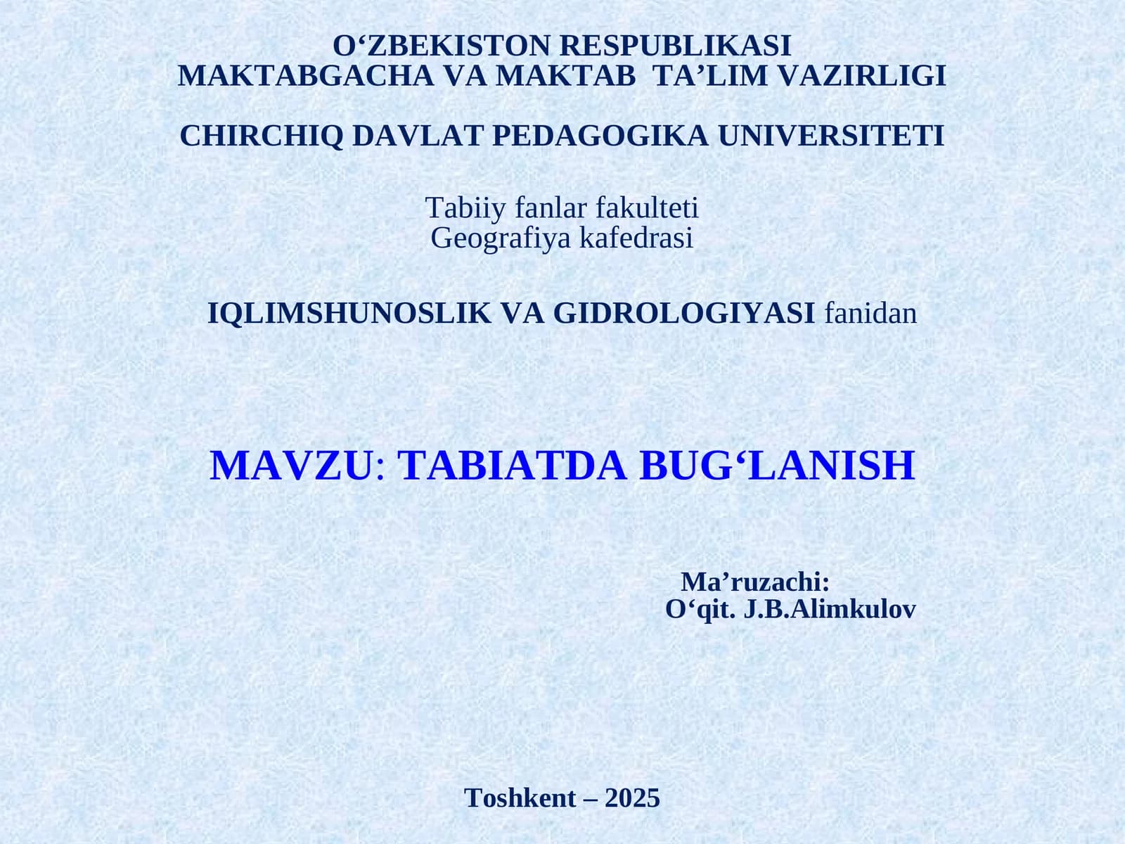 TABIATDA BUG‘LANISH