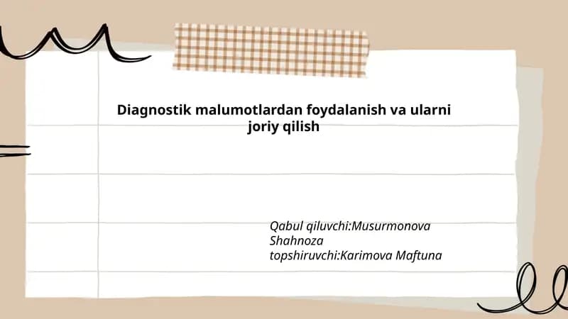 Diagnostik malumotlardan foydalanish va ularni joriy qilish