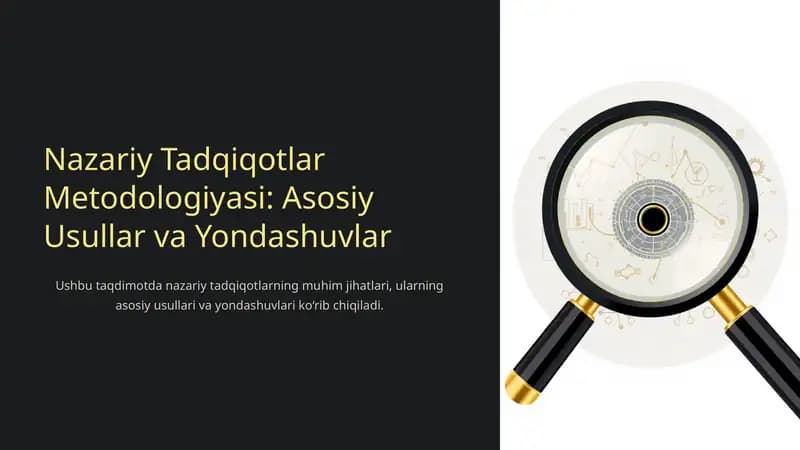 Nazariy Tadqiqotlar Metodologiyasi: Asosiy Usullar va Yondashuvlar