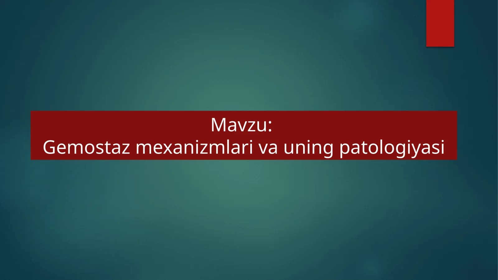 Gemostaz mexanizmlari va uning patologiyasi