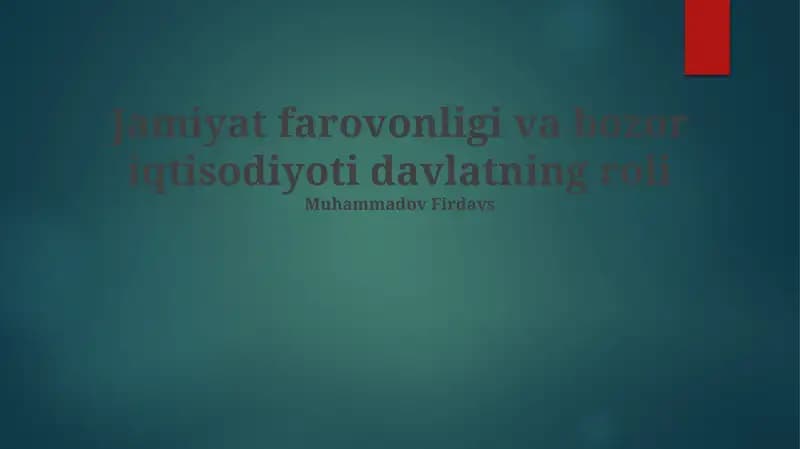 Jamiyat farovonligi va bozor iqtisodiyoti davlatning roli