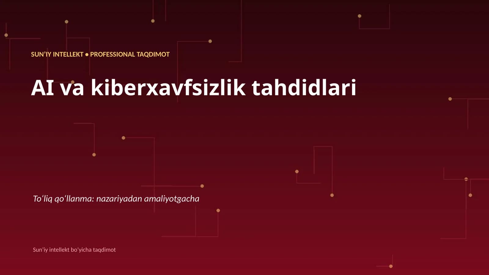SUNʼIY INTELLEKT • PROFESSIONAL TAQDIMOT