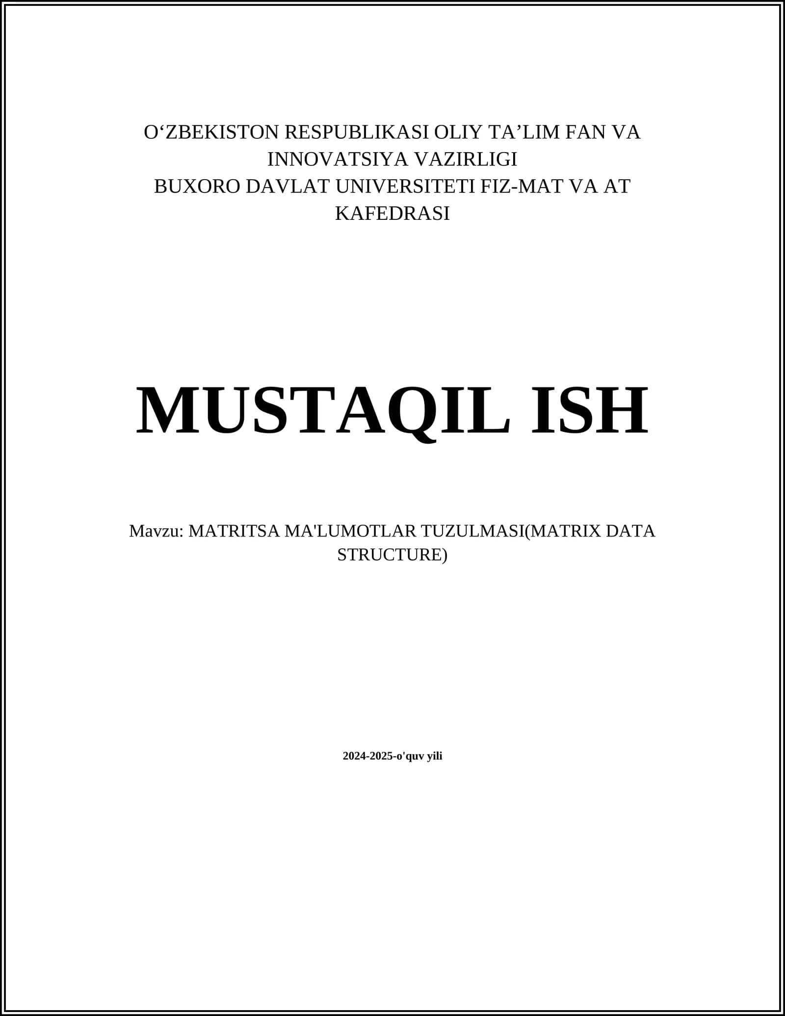 MATRITSA MA'LUMOTLAR TUZULMASI(MATRIX DATA STRUCTURE)