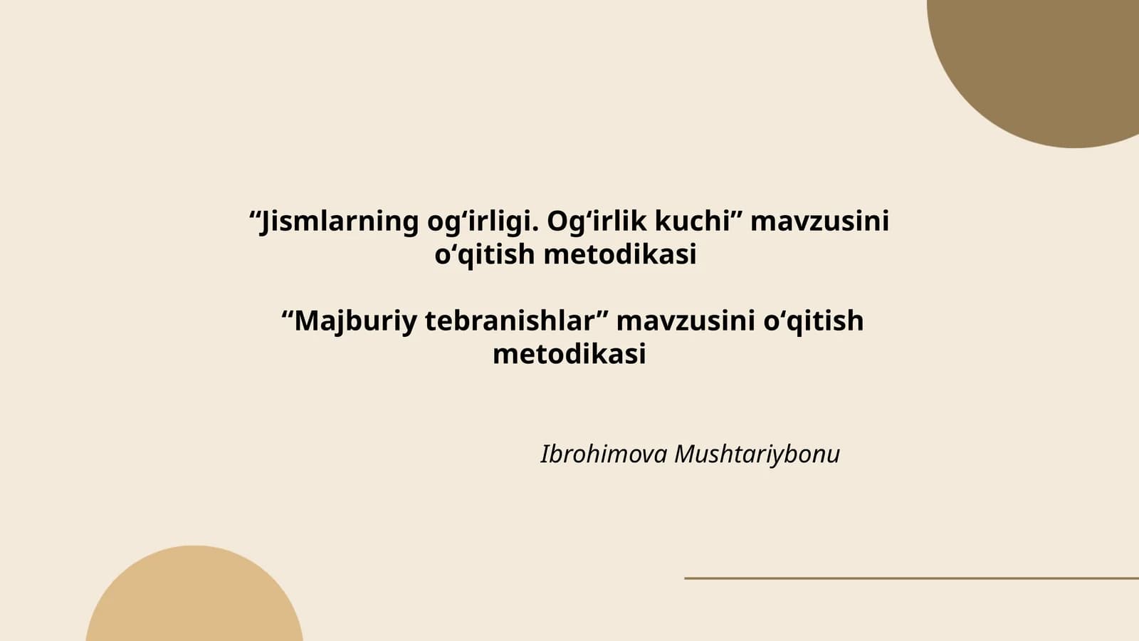 Jismlarning og'irligi. Og'irlik kuchi mavzusini o'qitish metodikasi