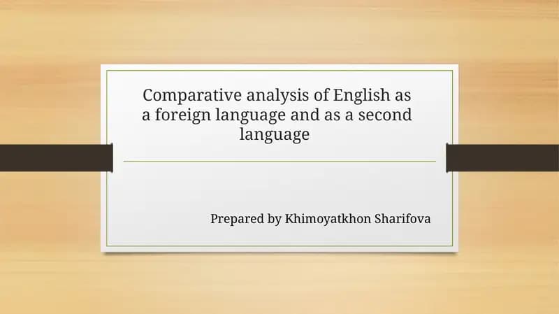 Comparative analysis of English as a foreign language and as a second language
