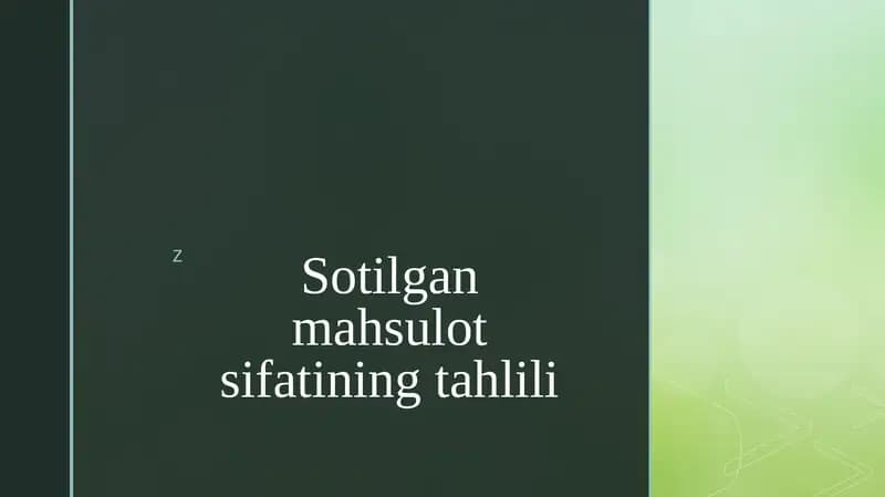 Sotilgan mahsulot sifatining tahlili