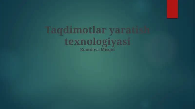 Taqdimotlar yaratish texnologiyasi