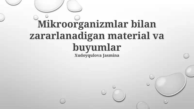 Mikroorganizmlar bilan zararlanadigan material va buyumlar