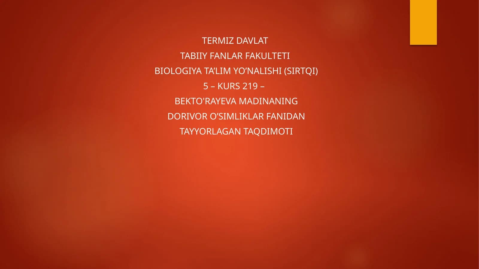 DORIVOR O’SIMLIKLARNI O'RGANISHGA QO'SHGAN HISSASI