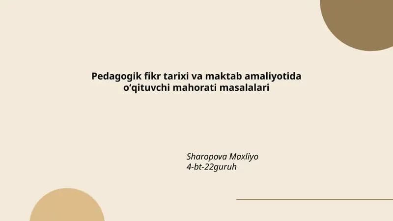 Pedagogik fikr tarixi va maktab amaliyotida oʻqituvchi mahorati masalalari