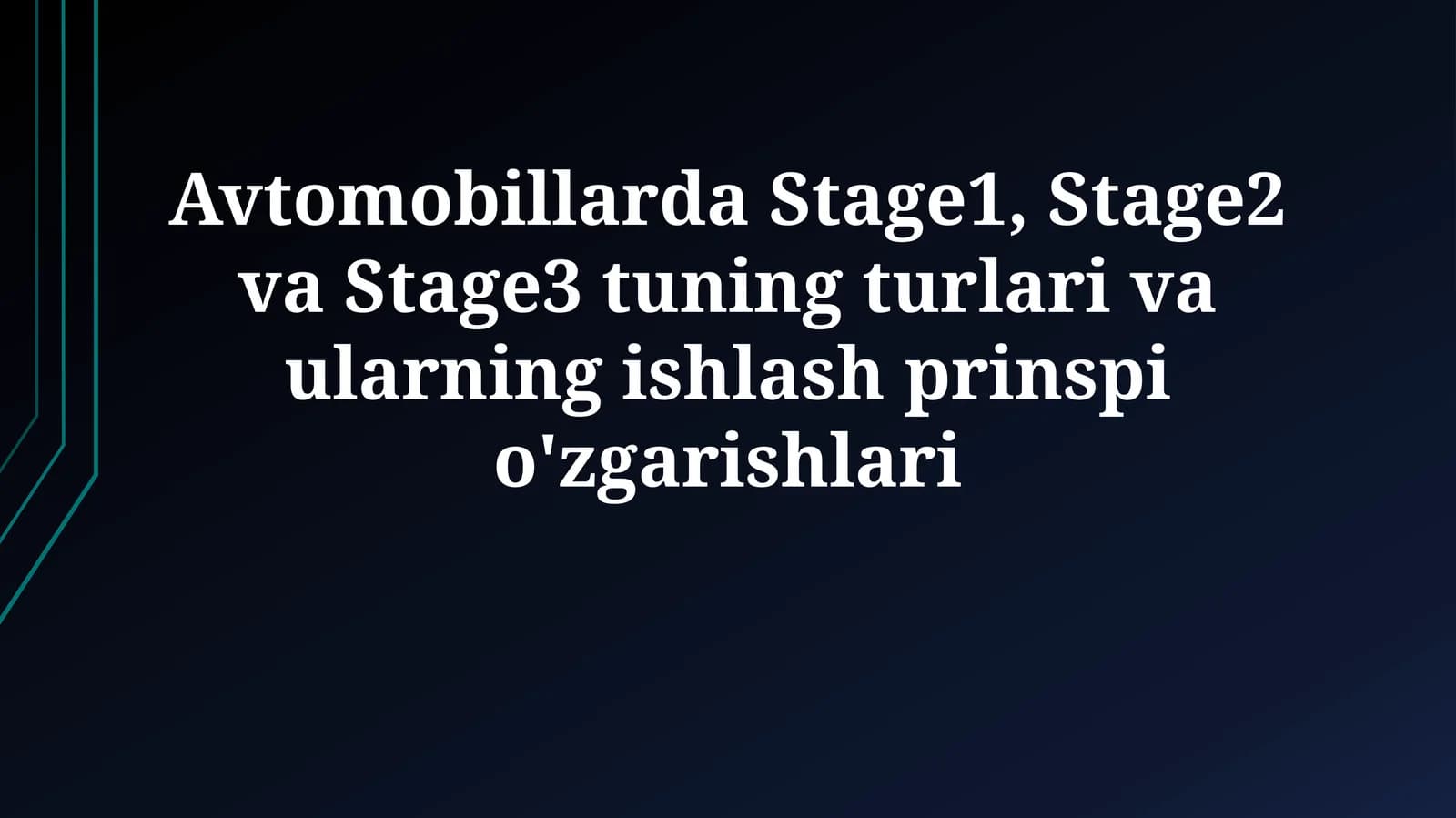 Avtomobillarda Stage1, Stage2 va Stage3 tuning turlari