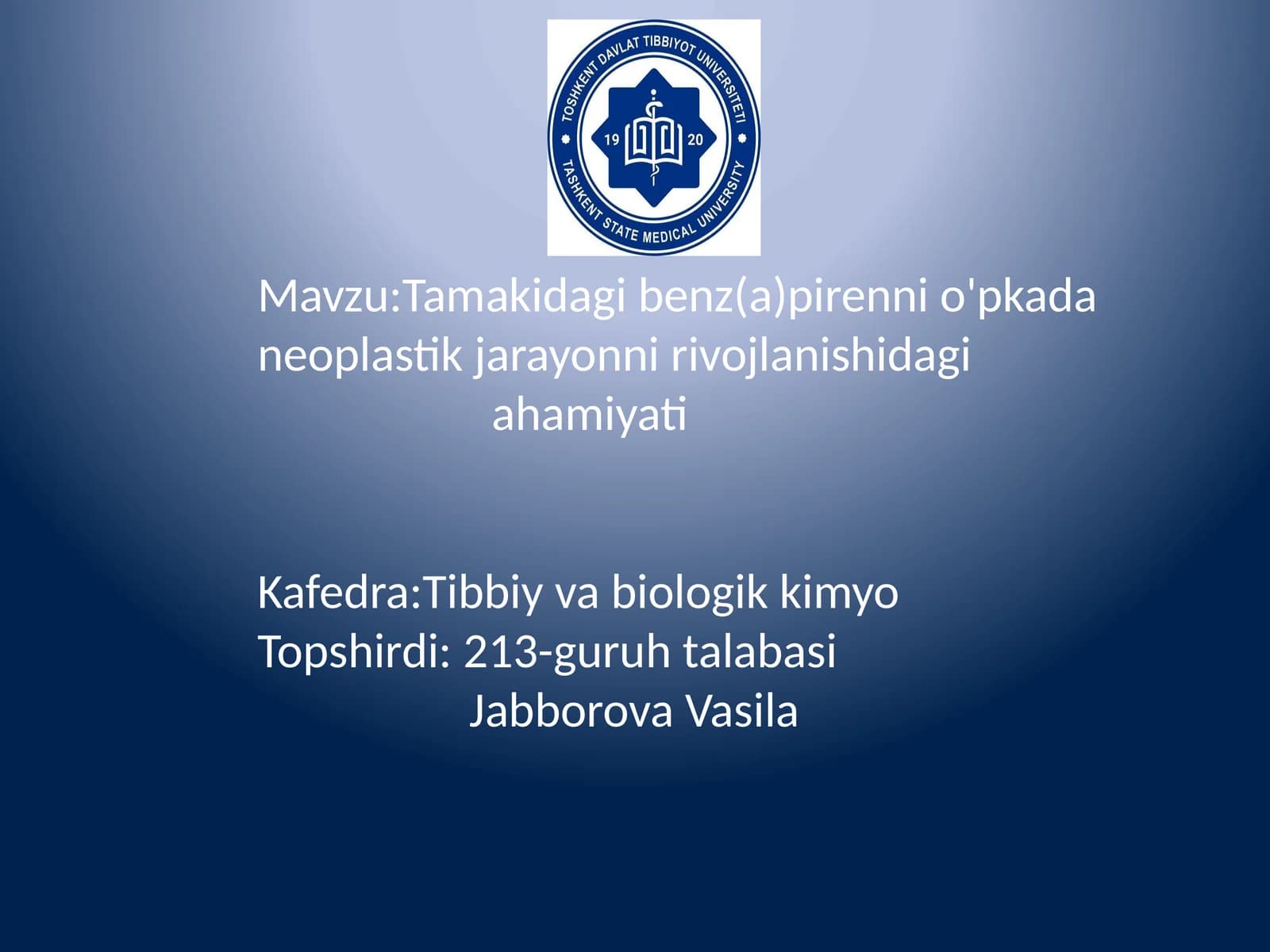 Tamakidagibenz(a)pirenni o'pkada neoplastik jarayonni rivojlanishidagi ahamiyati